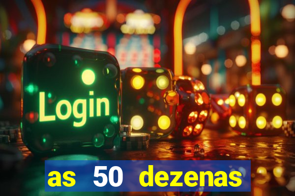 as 50 dezenas melhores de 20 pontos